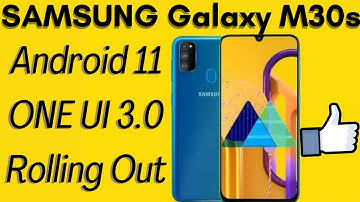 SAMSUNG Galaxy M30s Android 11 Update Rolling Out | One UI 3