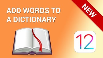 How to add words to iPhone dictionary (iOS 12)