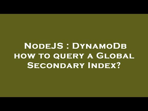 NodeJS : DynamoDb how to query a Global Secondary Index?