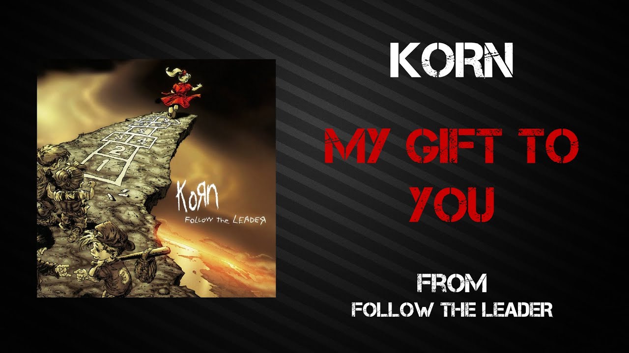 Korn My Gift To You Lyrics Video Youtube