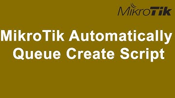 MikroTik Automatically Queue Create Script (Bangla)