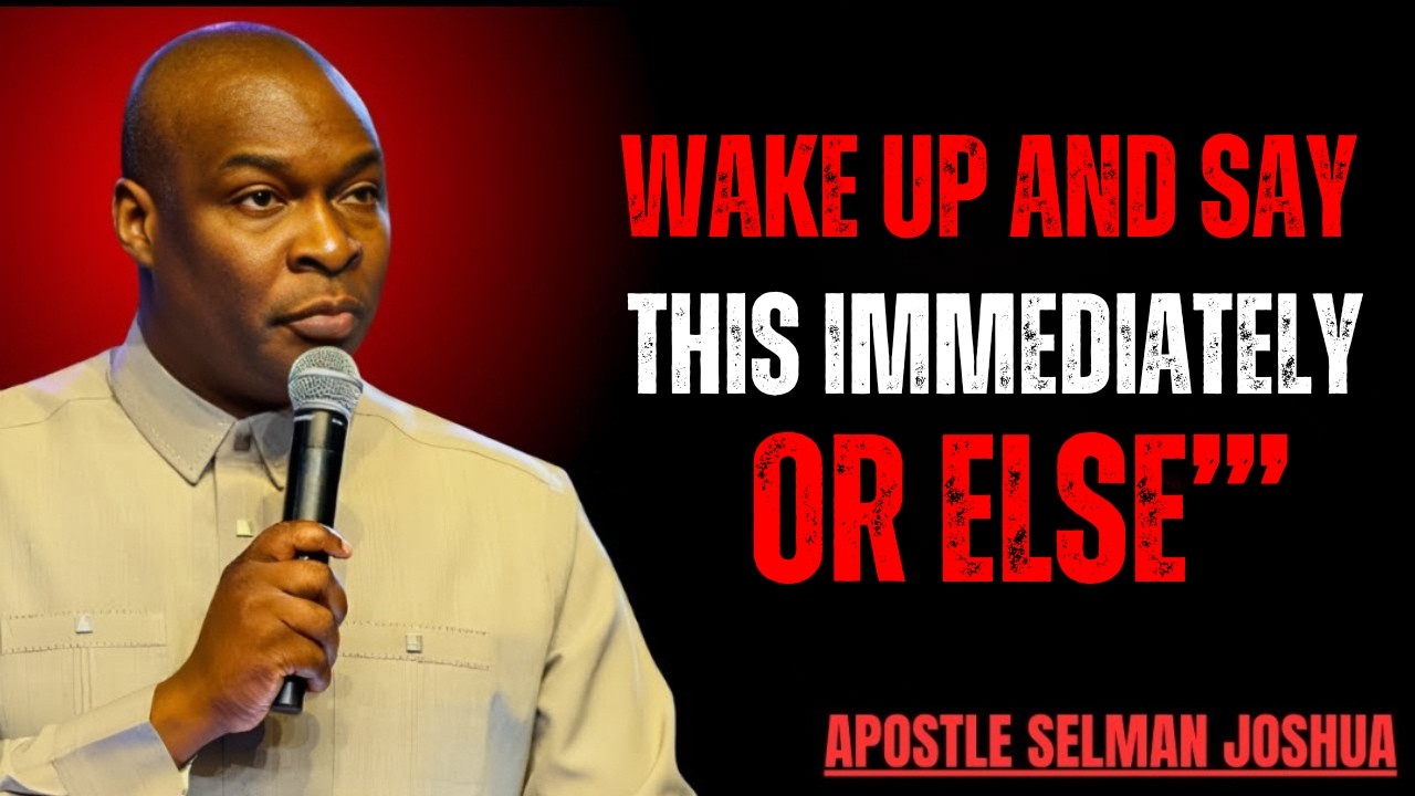 WAKE UP AND SAY THIS IMMEDIATELY — What God Does Next Will Leave You Speechless | Joshua Selman