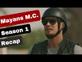 Mayans mc season 1 recap