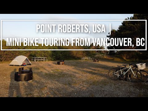 Overnight Bike Trip across the border to Point Roberts, USA