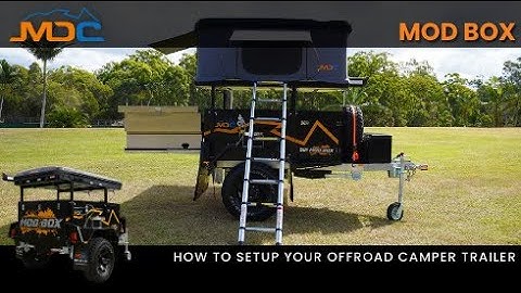 How to: Setup MDC MOD BOX Camper Trailer
