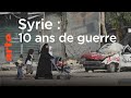 Syrie Dix Ans De Guerre Le Dessous Des Cartes ARTE Syrie Dix Ans De Guerre Le Dessous Des Cartes ARTE