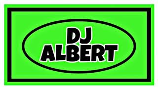 DJ ALBERT BOG HAAAAA