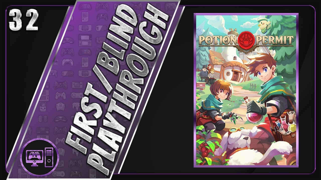 Potion Permit | First/Blind Playthrough | Part 32/53