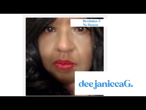 Revelation 5  No Heaven  (A Song for Easter 2013) - deejaniccaG.