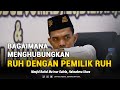 " MENGHUBUNGKAN RUH DENGAN PEMILIK RUH" - Masjid Baitul Makmur Galela | Ustadz Abdul Somad, Lc., MA