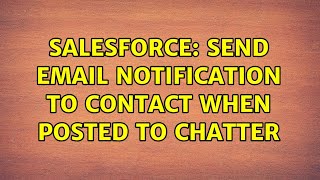 Salesforce: Send email notification to contact when posted to chatter