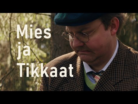 Mies ja tikkaat