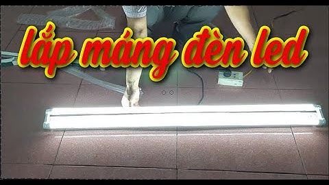 Cách lắp máng đèn led nhanh nhất | Vlog cuoc song