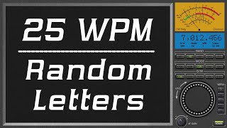 25wpm Random Letters, cw morse code practice
