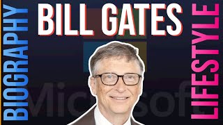 Bill Gates | Biography, Lifestyle, Family | History Of Bill Gates | Legends Uncovered
