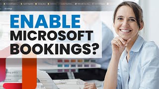 How to Enable Microsoft Bookings in Microsoft 365 (Agile IT Tech Talk)