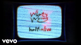 half·alive - What&#39;s Wrong (Russian Lyric Video)