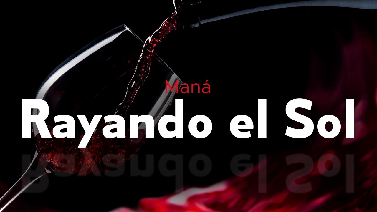 maná - RAYANDO EL SOL (letra)