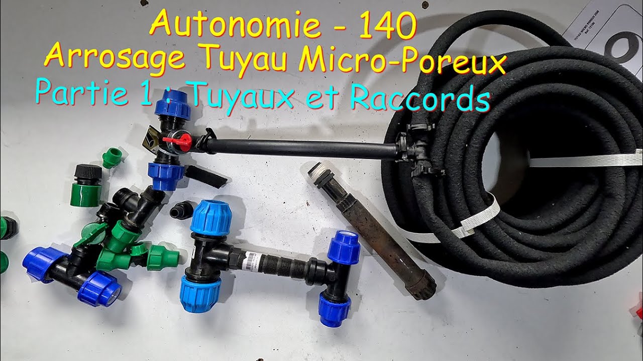 Autonomie 140 Arrosage Tuyau Poreux Partie 1 Tuyaux et Raccords — free download