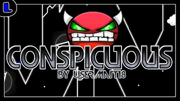 [2.0] Conspicuous - by UserMatt18 - Easy Demon - Lazy Geometry Dash