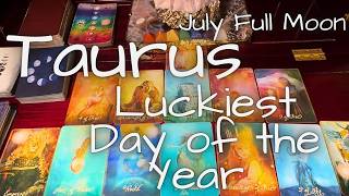 Taurus, Luckiest Day Of The Year | Full Moon Tarot Reading