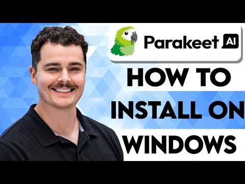 How To Install Parakeet AI In Windows [2026 Guide]