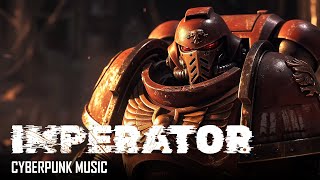 1 HOUR | IMPERATOR | Cyberpunk Music \ Midtempo \ Dark Electro Mix \ Hardcore Industrial Mix