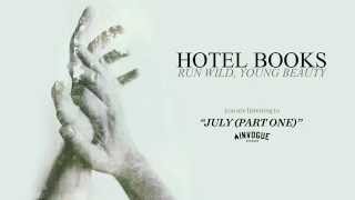 Video thumbnail of "Hotel Books "July (Part One)""
