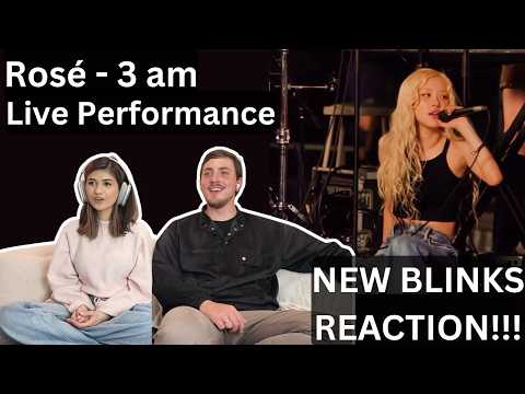 ROSÉ - 3am (live performance) | FIRST-TIME NEW BLINKS REACTION!!!