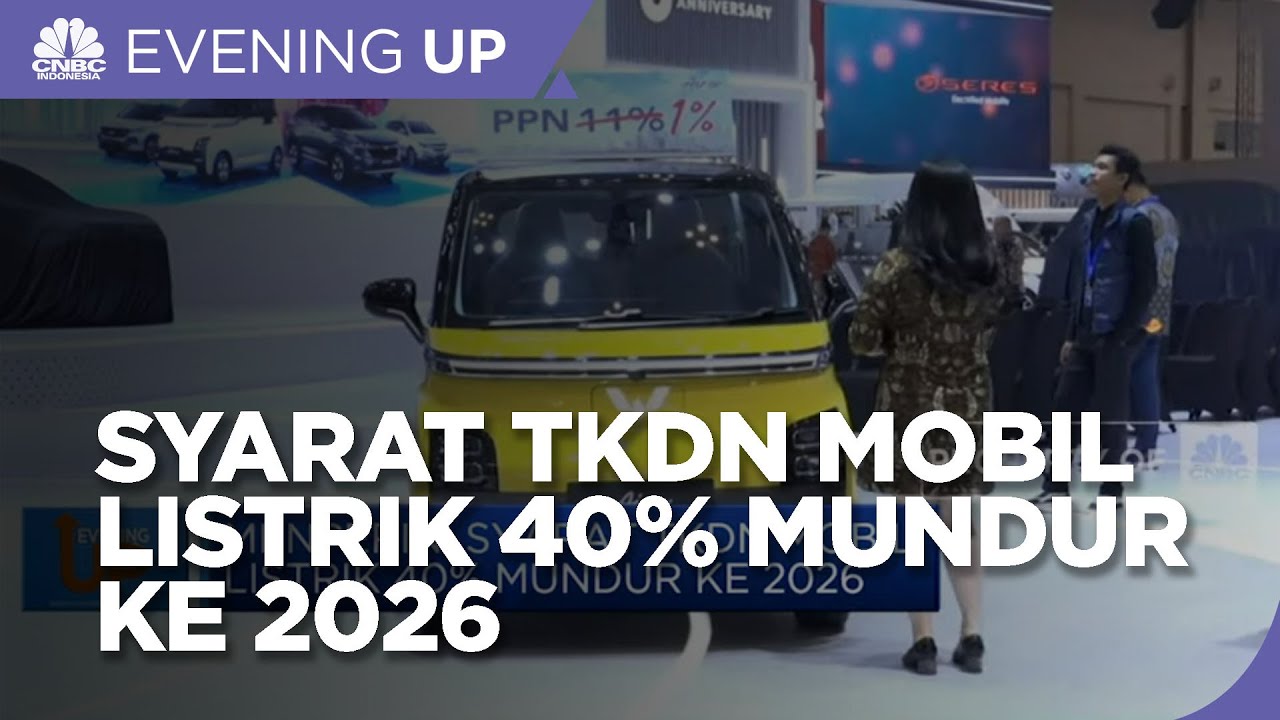 Syarat TKDN Mobil Listrik 40 Mundur ke 2026 YouTube