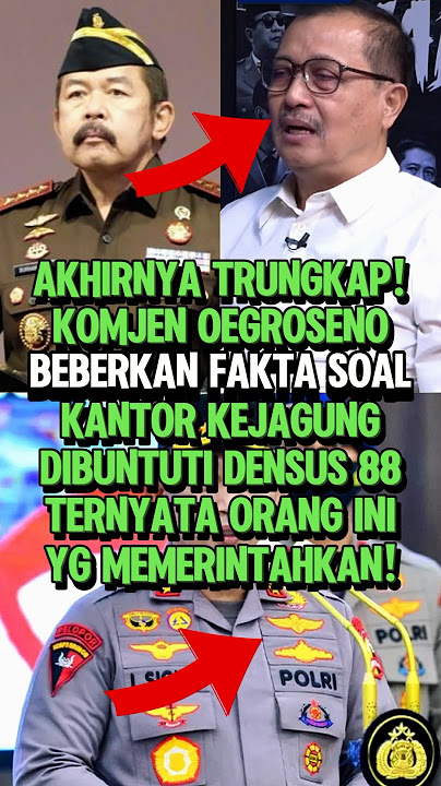 GEGER!! KOMJEN OEGROSENO UNGKAP ALASAN KEJAGUNG DIBUNTUTI DENSUS 88 #shorts #kejagung