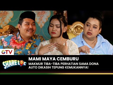 MAKMUR TERGODA DONA! Mami Maya Auto Posesif! | SHARE LOC | EPS. 04 (5/6)