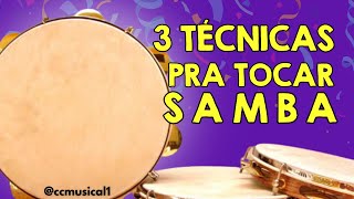 3 TÉCNICAS PARA TOCAR PANDEIRO DE UM JEITO SURPREENDENTE | como tocar samba no pandeiro