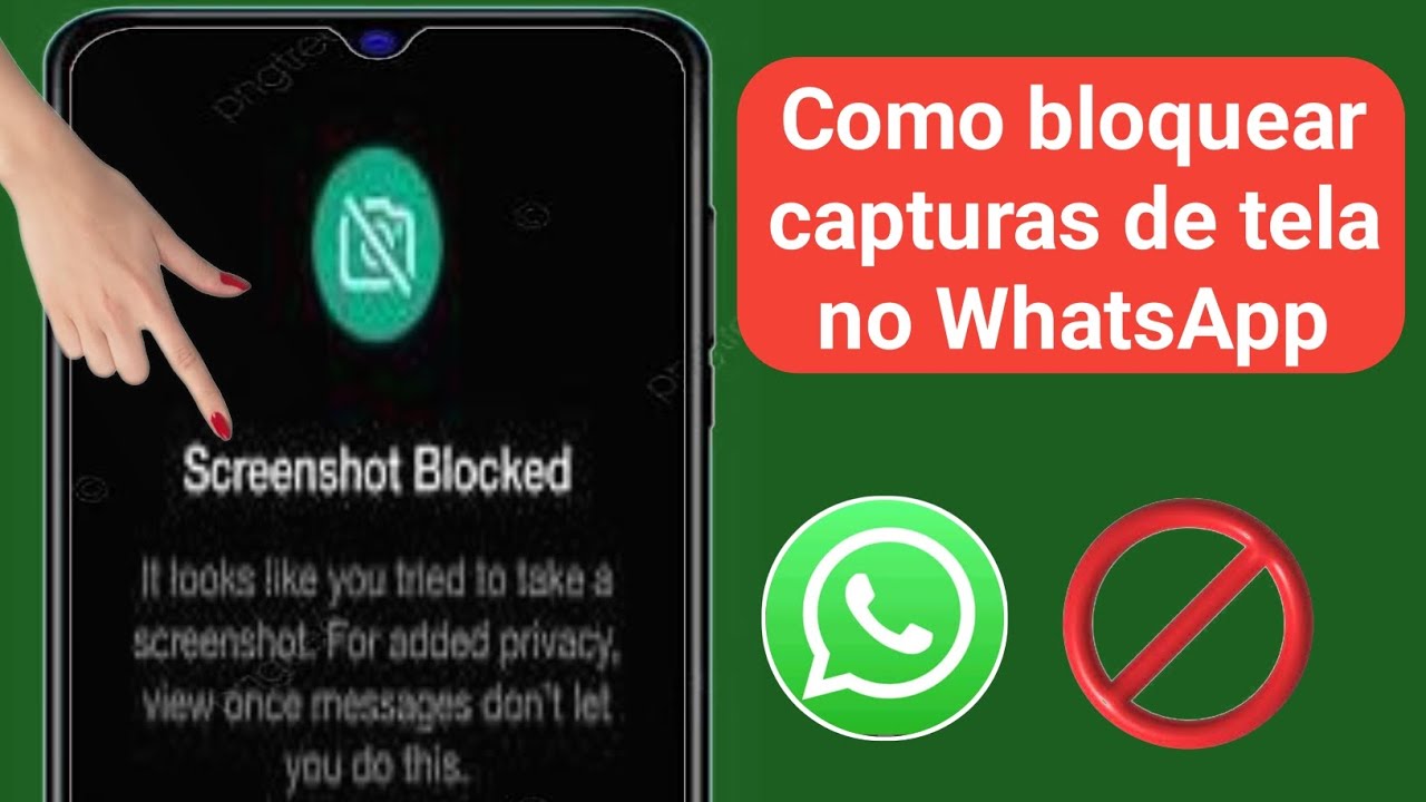 Como bloquear capturas de tela no Whatsapp | Bloquear capturas de tela ...