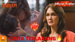 Official Trailer Wetv Original Main Api Luna Maya, Darius Sinathrya