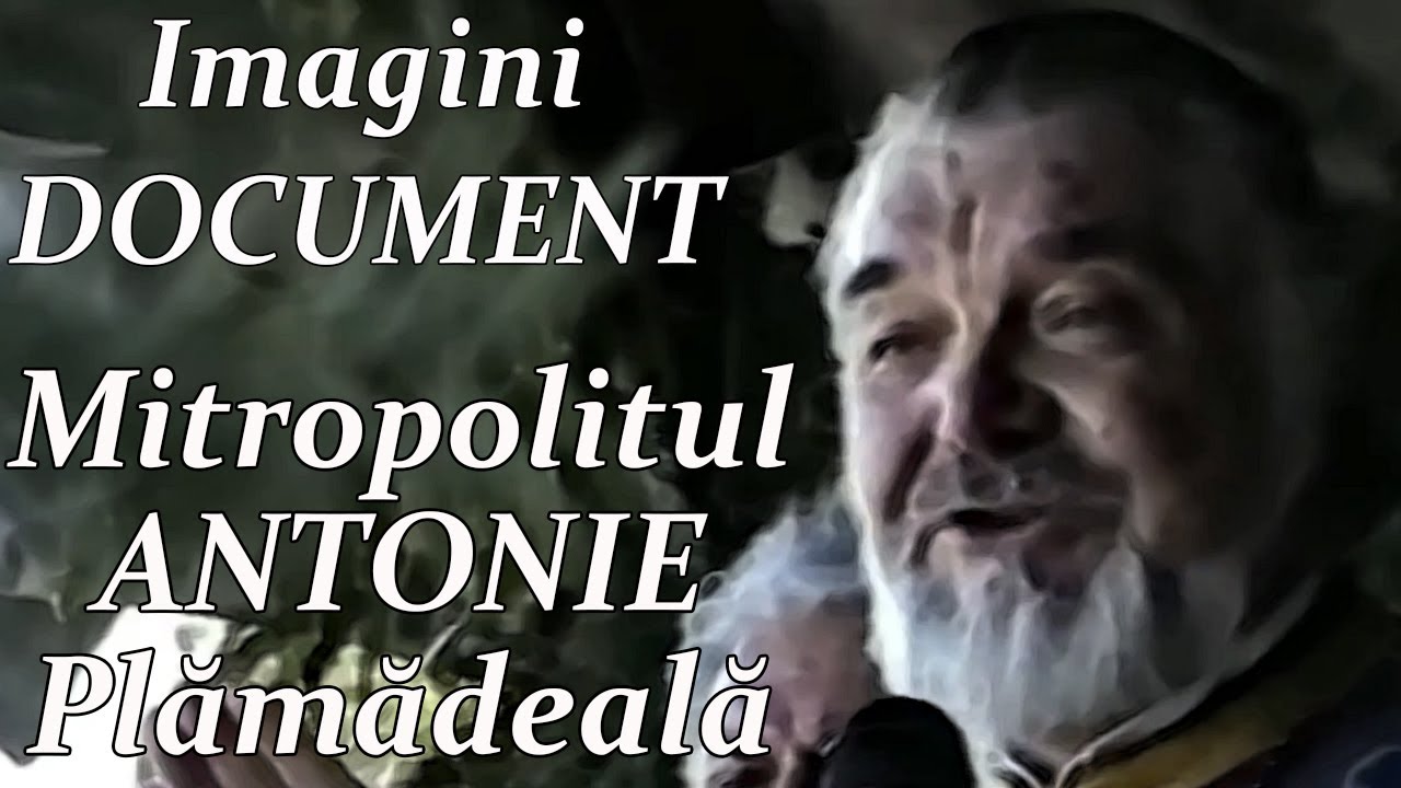 Mitropolitul ANTONIE Plămădeală - Predică. Imagini DOCUMENT