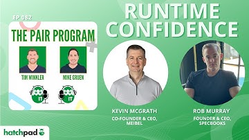 Runtime Confidence Meets Real Adoption: How AI Is Transforming Industries | The Pair Program Ep82