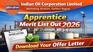 Indian Oil Corporation Limited Marketing Division, Eastern Region Apprentice Merit List Out 2026