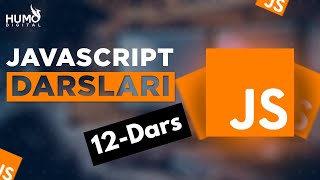 JavaScript Asoslari 12-QISM | Dasturlashni O'rganamiz! #javascript #frontend