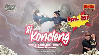 Dongeng Sunda  Putu Si Koncleng Tanding Titisan Siluman Episode 151