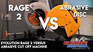 Evolution Rage 2 versus Abrasive cut off machine