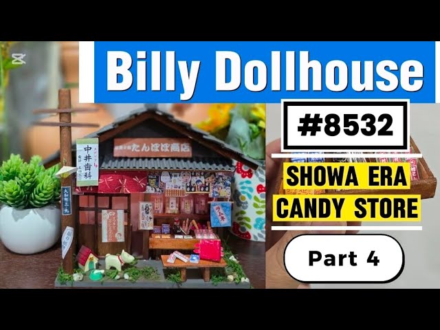 DIY Billy Dollhouse #8532 - Candy Store English Tutorial Part 4