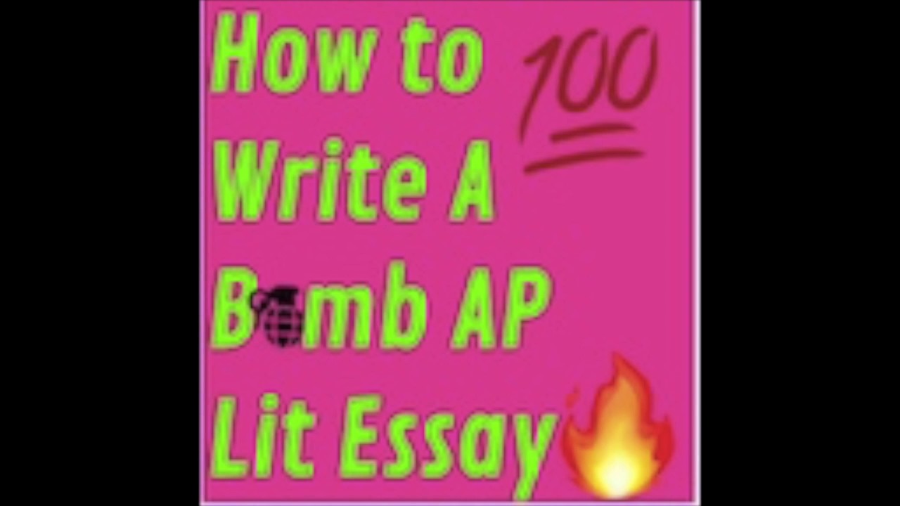 How To Write A Bomb AP Lit Essay YouTube