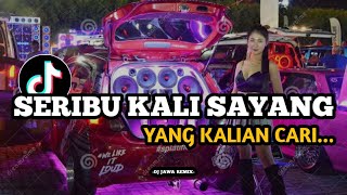 Download Lagu Dj seribu kali sayang slow bass viral fyp tiktok MP3