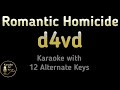 Romantic Homicide Karaoke D4vd Instrumental Lower Higher Female Original Key