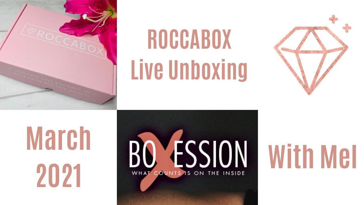 Roccabox Live Unboxing March 2021 by Mel for BoXession