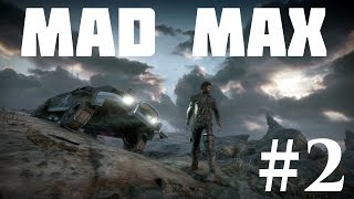 Mad Max — Прохождение Часть 2: Кузов для Шедевра Mad Max — Прохождение Часть 2: Кузов для Шедевра