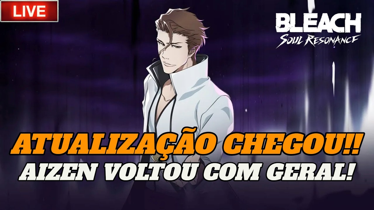 MELHOR LIVE DE BLEACH SOUL RESONANCE!! ATUALIZAÇÃO CHEGOU COM OS RERUNS E MUITAS JADES!!