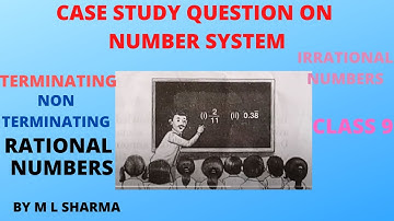 case study question on number system chapter 1, finding terminating & nonterminating nos,class 9