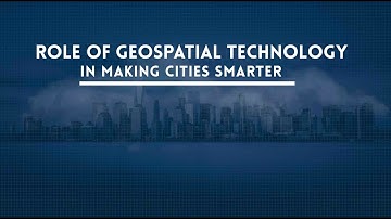 What is a Smart City and What is the Role of GIS in Smart Cities?